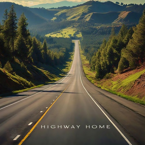 Highway Home | Boomplay Music