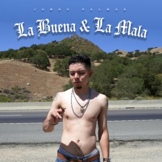 La Buena & La Mala