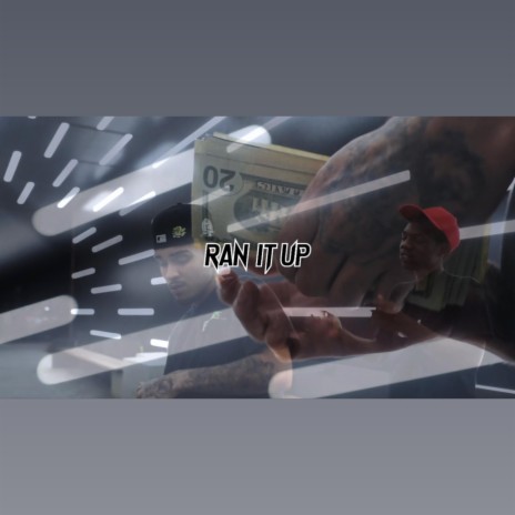 Ran It Up | Boomplay Music