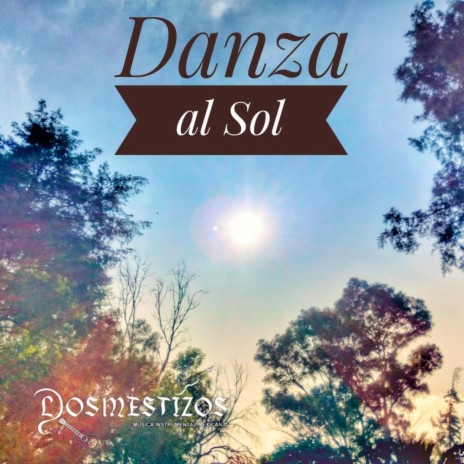 Danza al Sol | Boomplay Music