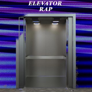 Elevator Rap