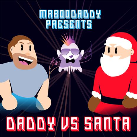 Daddy vs Santa | Boomplay Music