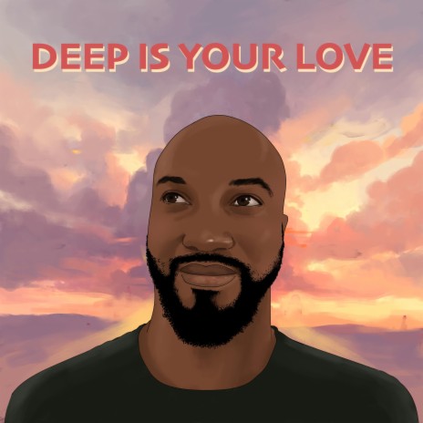 Deep Is Your Love