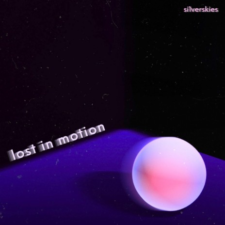 lost in motion | Boomplay Music