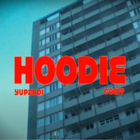 Hoodie ft. COEFF | Boomplay Music