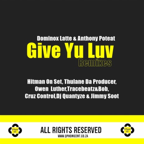 Give Yu Luv (Dj Quantyze Remix) ft. Anthony Poteat | Boomplay Music