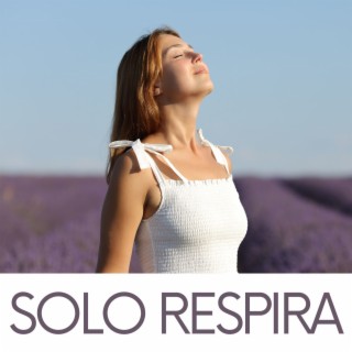 Solo Respira: Inhale y Exhale, Música de Yoga Relajante