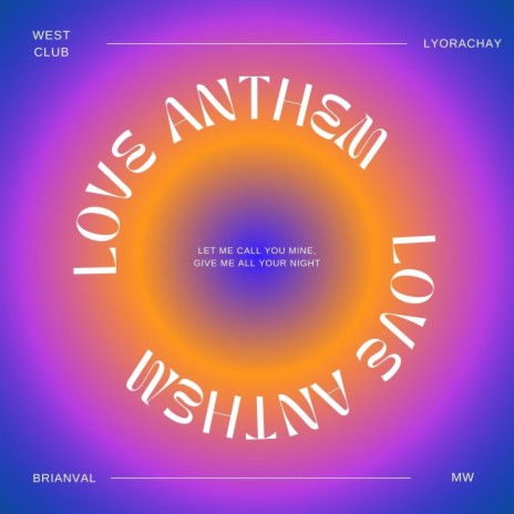 Love Anthem ft. BrianVal & MW | Boomplay Music