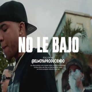 Pista de Rap Desahogo 'NO LE BAJO'