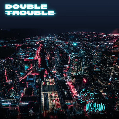 Double Trouble | Boomplay Music