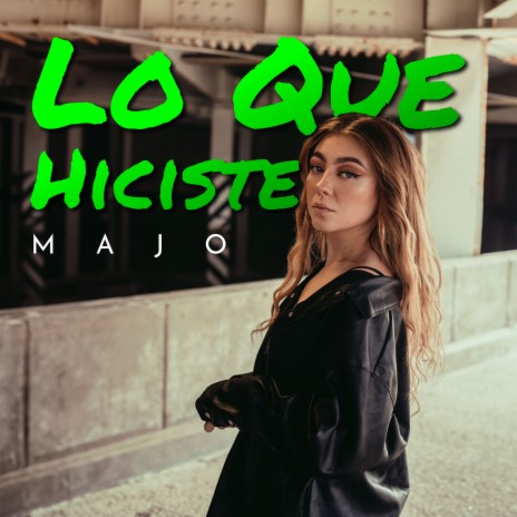 Lo Que Hiciste | Boomplay Music