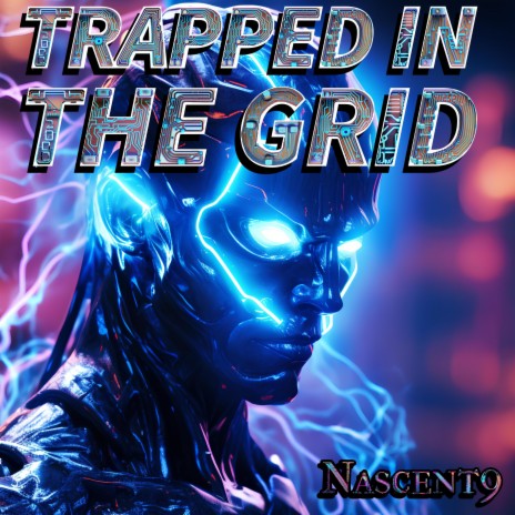 Trapped In The Grid | Boomplay Music