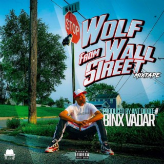 Wolf From Wall Street Mixtape