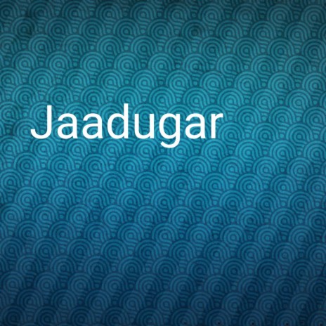 Jaadugar | Boomplay Music
