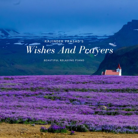 Wishes And Prayers