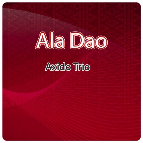 Ala Dao | Boomplay Music