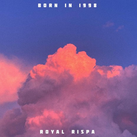 Born in 1998 | Boomplay Music