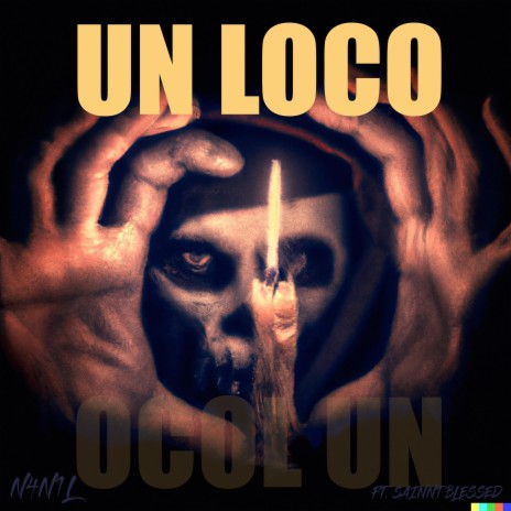 Un Loco ft. Saint Blessed | Boomplay Music