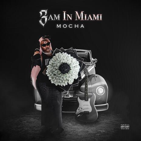 3 Am In Miami | Boomplay Music