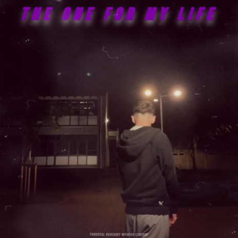 The one for my life | Boomplay Music