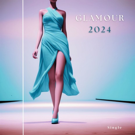 Glamour 2024 | Boomplay Music