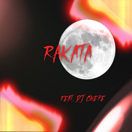 Rakata ft. Dj Chepe | Boomplay Music