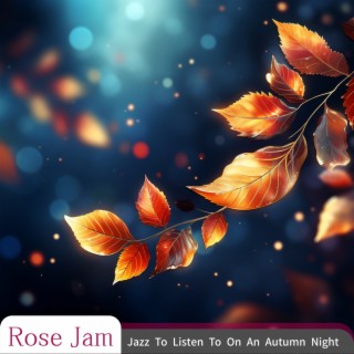 Jazz to Listen to on an Autumn Night