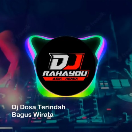 Dj Dosa Terindah | Boomplay Music