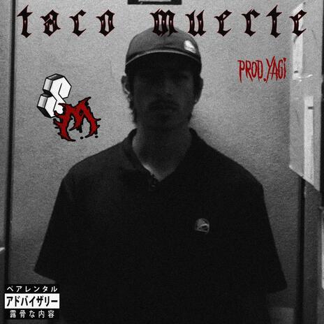 TACO MUERTE | Boomplay Music