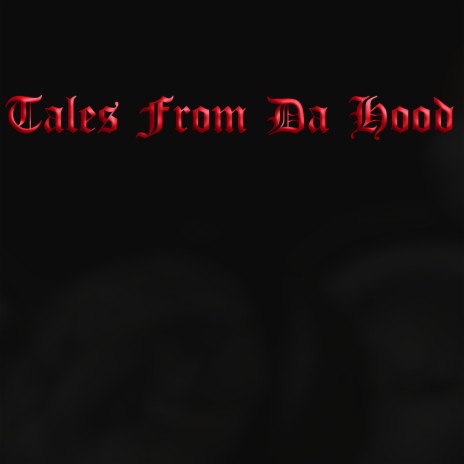 Tales from Da Hood