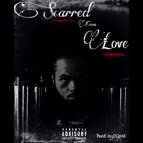 Scarred From Love ft. Malo Muzik | Boomplay Music