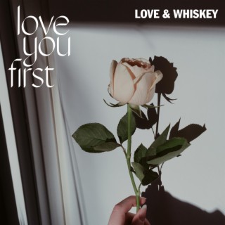 Love You First lyrics | Boomplay Music