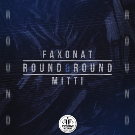 Round & Round ft. MITTI | Boomplay Music