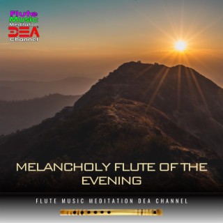 Melancholy flute of the evening (Nature Sounds Version)