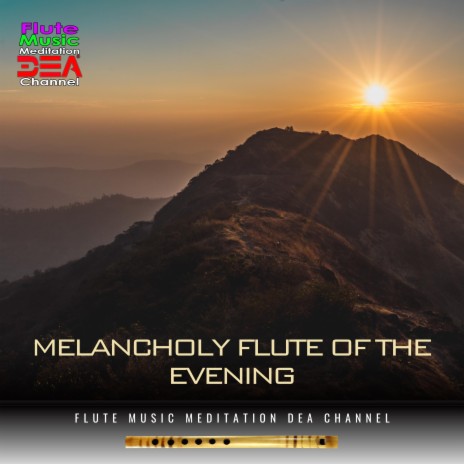 Melancholy flute of the evening (Nature Sounds Version) ft. Marco Pieri