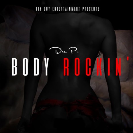 Body Rockin' | Boomplay Music