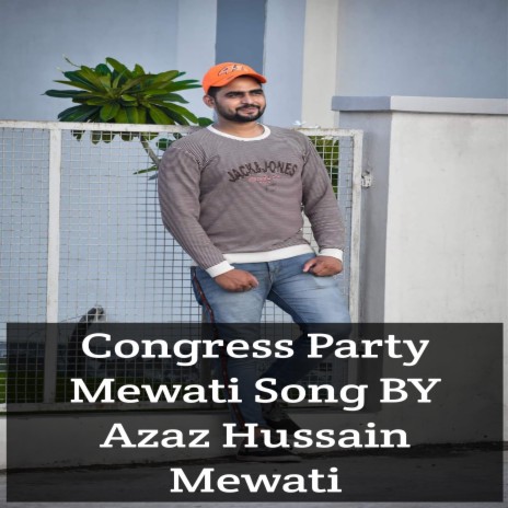 Congress Party Mewatia | Boomplay Music