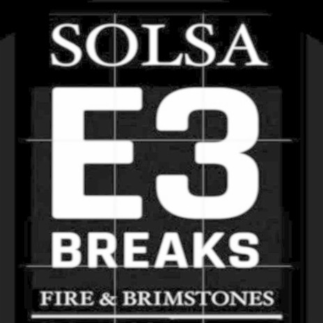 Fire and Brimstones ft. e3 breaks | Boomplay Music