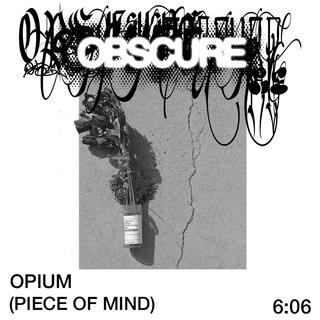 Opium (Piece of Mind) lyrics | Boomplay Music