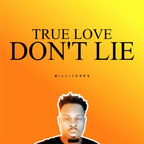 True Love Dont Lie | Boomplay Music
