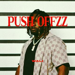 PUSH OFFZZ