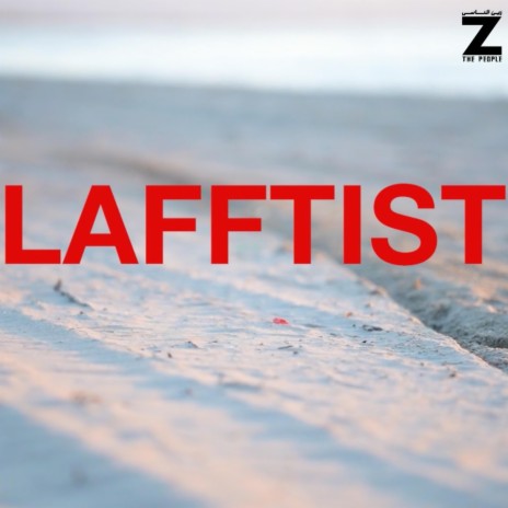 Lafftist | لافتيست | Boomplay Music