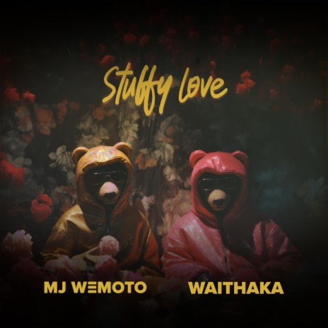 Stuffy Love ft. Waithaka