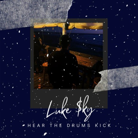 Hear The Drums Kick | Boomplay Music