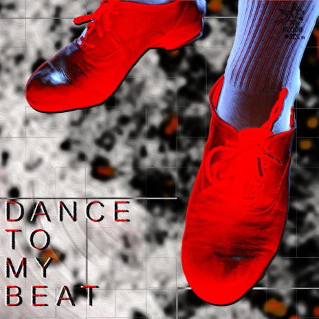Dance To My Beat | Boomplay Music