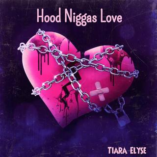 Hood Niggas Love