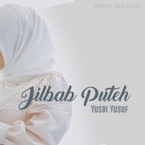 Jilbab Puteh | Boomplay Music