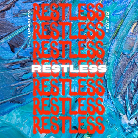 Restless ft. JD | Boomplay Music