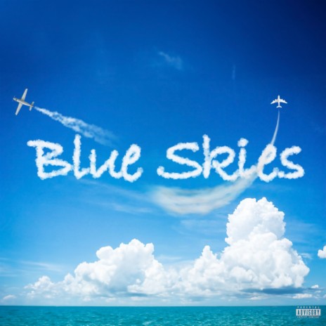 Blue Skies | Boomplay Music