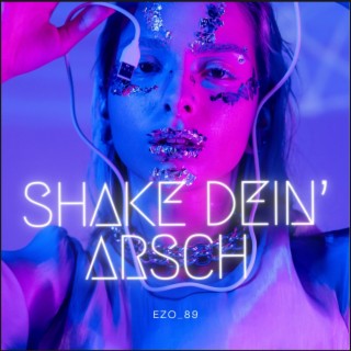 Shake dein Arsch lyrics | Boomplay Music